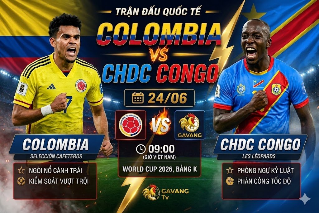 Nhận định trực tiếp bóng đá trận Colombia vs CHDC Congo tại bảng K World Cup 2026