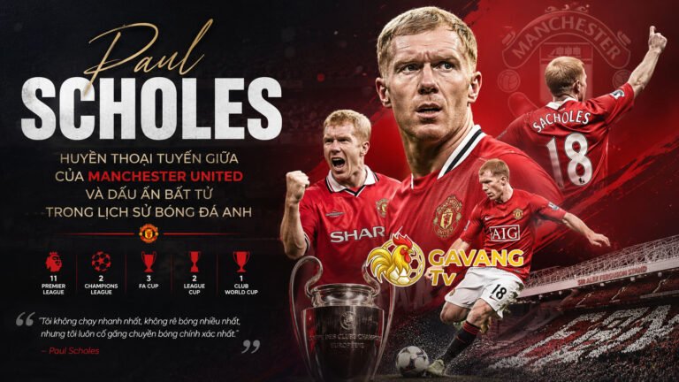 Paul Scholes – Huyền thoại tuyến giữa của Manchester United và dấu ấn bất tử trong lịch sử bóng đá Anh